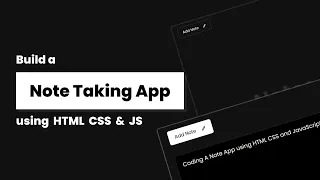 Learn to Build a Note Taking App with HTML CSS and JavaScript localStorage Tutorial