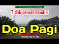 Download Lagu Renungan pagi - Tidak pernah sendiri