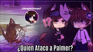 ¿Quien atacó a Palmer?😿//Valeria Gtz gacha nebula.