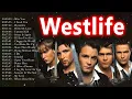 Lagu The most famous songs of Westlife | Westlife Best Songs | Westlife Greatest Hits Full Album 2022