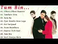 Download Lagu Tum Bin Movie All Songs | Old Hindi Songs | Romantic Songs Jukebox | Evergreen 90s Songs