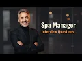 5 Spa Manager Interview Questions And How to Nail Them