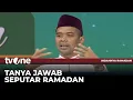 Download Lagu [FULL] Tanya Jawab Seputar Ramadan | Indahnya Ramadan tvOne