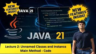Lecture 2 - Java 21 Unnamed Classes Instance Main Method Code Full Course