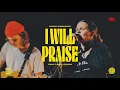 Lagu I Will Praise (feat. Lindy Cofer) (Live) - Circuit Rider Music