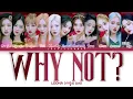 LOONA (이달의 소녀) – Why Not? Lyrics (Color Coded Han/Rom/Eng)