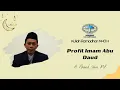 Download Lagu Profil Imam Abu Daud | H. Ahmad Yani, MA