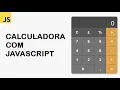 Criando uma Calculadora com JavaScript