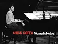 Chick Corea - Moment's notice