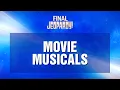 Movie Musicals Final Jeopardy JEOPARDY