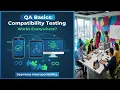 QA Basics Compatibility Testing Works Everywhere