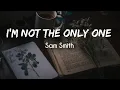 Download Lagu Sam Smith - I'm not the only one (slowed and reverb with lyrics)