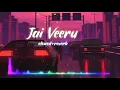 Lagu Jai Veeru || slowed+reverb || lofi song || haryanvi song #lofi