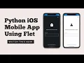 Python iOS Mobile App With Flet