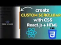 Creating Custom Scrollbar with CSS Normal HTML React js Tutorial CODE STELLAR