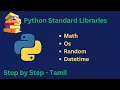Explained in Tamil - OS Datetime Random Math Modules Tutorial