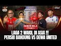 ASIAN CUP MATCH: PERSIB VS. DEWA | FOOTBALL SHAMAN #4 | Still Not Winning