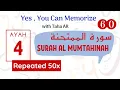 Lagu 60 Surah Al Mumtahinah  | Verse 4 | Repeated 50x | Memorization Series