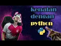 Tutorial Python - Hello World Pertamamu
