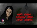 Lagu KAKINA HOROR 26 - Hantu Nenek Penghuni Hotel Bangunan Belanda