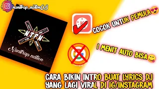 Download Cara bikin intro buat youtube/quotes lyrics dj yang lagi viral di ig/instagram😋😍 MP3