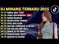 Download Lagu DJ MINANG TERBARU 2025 FULL BASS - DJ DULU DENAI LAH SANGKO MANCALIAK UDA BAKAWAN X ADIAK DANGAKAN