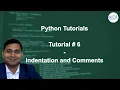 Python Beginner Tutorial - Python Indentation and Comments