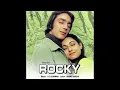 Aa Dekhen Zara | Rocky | Asha Bhosle | Kishore Kumar | R.D. Burman