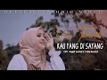 Download Lagu KAU YANG DI SAYANG - VANY THURSDILA (Official Music Video)