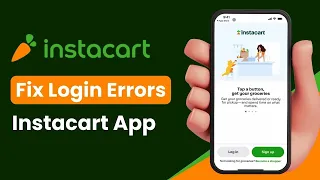 How to Fix Login Errors on Instacart