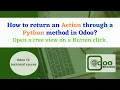 How to return an Action using Python method in Odoo Odoo development