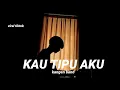 Download Lagu Ku tatap langit yang hitam (KAU TIPU AKU-KANGEN BAND ) Cover Rikianggara