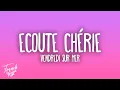 Vendredi sur Mer - Écoute chérie