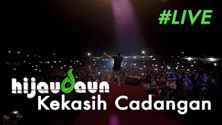 hijau daun kekasih cadangan live at bengkulu