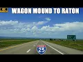 Interstate 25 North Wagon Mound to Raton New Mexico