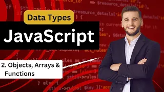 Objects Arrays Functions in JavaScript Lecture 2