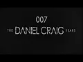 007 - The Daniel Craig Years James Bond