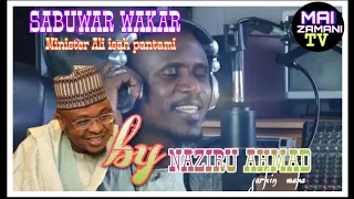 sabuwar wakar naziru ahmad wadda yayiwa isah ali pantami