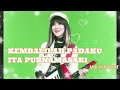Download Lagu KEMBALILAH  PADAKU~ITA PURNAMASARI~LAGU  LAWAS~LAGU JADUL