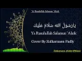 Download Lagu Ya Rasulallah Salamun 'Alaik | Cover By Zulkarnaen Fadly