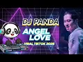Download Lagu DJ PANDA - ANGEL LOVE VIRAL TIKTOK TERBARU 2025   #djpanda