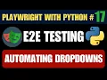 Playwright with Python - Automating Dropdown Validation Options Count Step-by-Step Testing