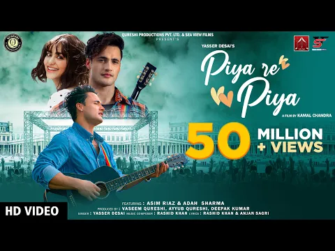 Download MP3 Piya Re Piya (Official Video) | Asim Riaz | Adah Sharma,Yasser D, Rashid K | New Valentine Song 2022