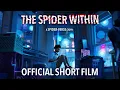 THE SPIDER WITHIN A SPIDER-VERSE STORY Short Film Full Sony Animation