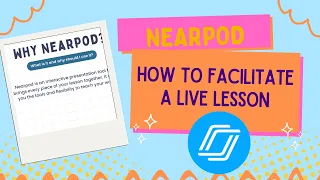 How to Facilitate a Live Nearpod Lesson
