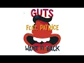 Guts - Want It Back (feat. Patrice & Milk, Coffee & Sugar Remix) [Official Audio]