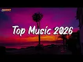 Lagu Top music 2026 playlist ~ Best Spotify songs ~ The Weeknd, Dua Lipa, Bruno Mars, Justin Bieber