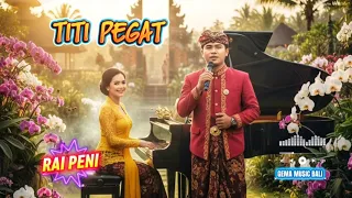 titi pegat rai peni cover lagu bali lawas 