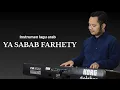 Download Lagu INSTRUMEN YA SABAB FARHATY