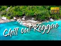 Lagu Reggae Instrumental - 1 Hour Chill Out Reggae Island Music | Relaxing Music